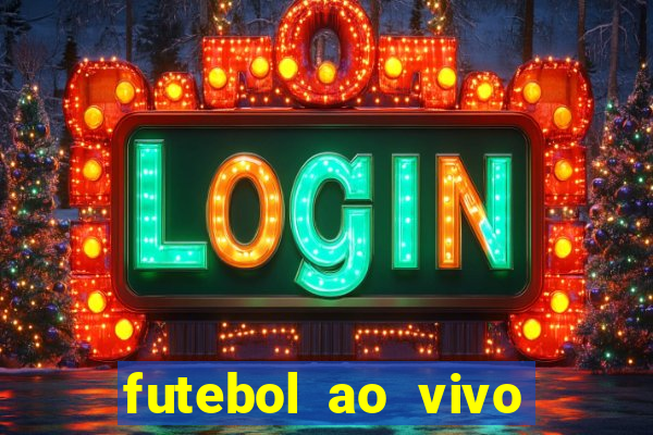 futebol ao vivo sem trava